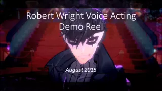 Robert Wright Voice Acting Demo Reel August 2015
