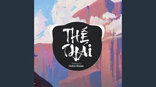 Thế Thái (Remix)