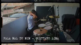 DRUM COVER! FALA MAL DE MIM - GUSTTAVO LIMA