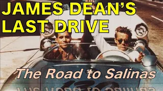 Road to Salinas - James Dean's Last Drive to Death in Cholame, CA - Scott Michaels Dearly Departed