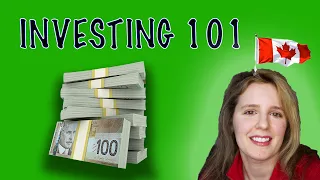 Investing 101 - Investing for beginners (Canadian Edition!)