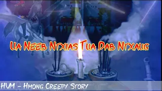 Dab Neeg full - Ua Neeb Ntxias Tua Dab Ntxaug 12-08-2022