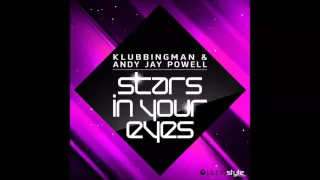 Klubbingman & Andy Jay Powell - Stars In Your Eyes (Original & Calderone Inc. Mix)