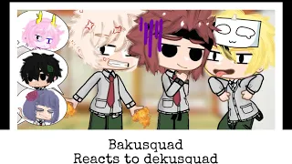 Bakusquad reacts to dekusquad•dekubowl?👀•