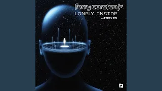 Lonely Inside (Ferry Fix)