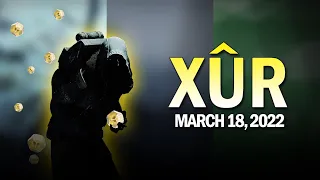 Xur Location & Loot (All Random Rolls w/ Perks) 3-18-22 / March 18, 2022