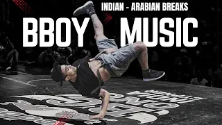 Bboy Music 2023 🎧 Indian Arabian Beats  🎧 Bboy Mixtape
