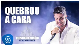 Cristiano Araújo - Quebrou a Cara (DVD IN THE CITIES)