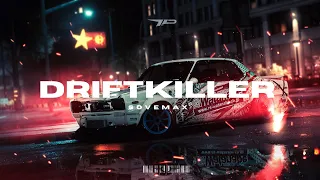 SOVE MAX - Drift Killer (Phonk House)