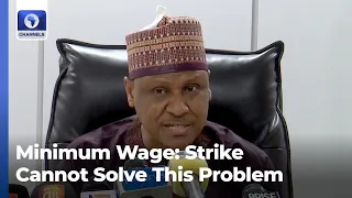 Halt Planned Strike And Return To Negotiating Table, FG Tells Labour