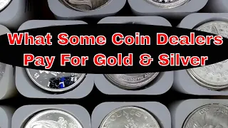 What Dealers Often Pay For Silver - Gold - 90% Constitutional