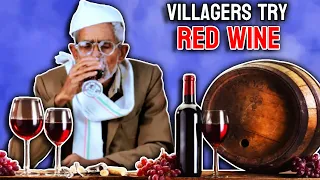 Villagers Try Red Wine For First Time ! Tribal People Try Shiraz Red Wine For First Time