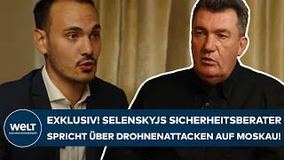 PUTINS KRIEG: Exklusiv! Selenskyjs Sicherheitsberater spricht über die Drohnenattacken auf Moskau