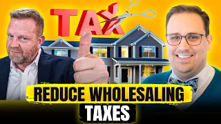 The Ultimate Guide to Real Estate Wholesaling (Tax & Structure Tips!)