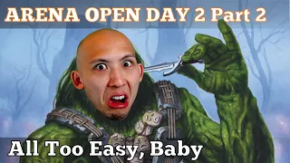 All Too Easy, Baby | Arena Open Day 2 Part 2 | Wilds Of Eldraine Draft | MTG Arena