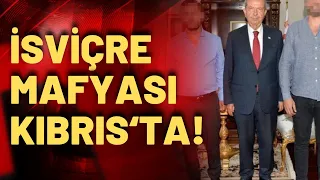 Skandal: KKTC Cumhurbaşkanı Ersin Tatar'ın İsviçre mafyası ile fotoğrafı çıktı!