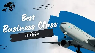 22. Booking the Best Business Class Flights to Asia