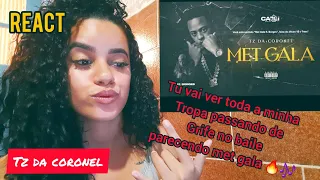 TZ da coronel - Met Gala ft Borges(REACT JESSICA E JUAN)