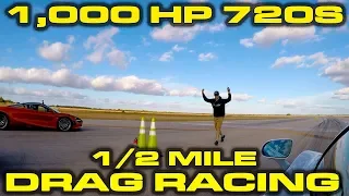 1,000 Horsepower McLaren 720S vs Stock 720S 1/2 mile Drag Racing at Wannagofast