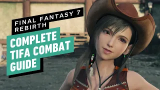 FF7 Rebirth: Tifa Combat Guide