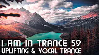 Uplifting & Vocal Trance Mix - I am in Trance 59 - October 2023