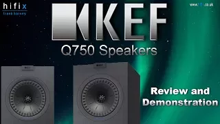 Kef Q750 Speaker Review and Demonstration
