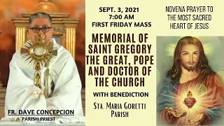 Sept. 3, 2021 | Rosary and 7:00am First Friday Mass on The Memorial of Saint Gregory the Great