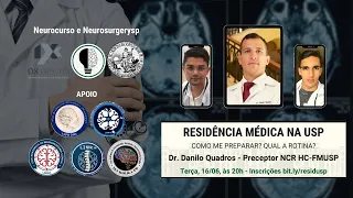 Neurocurso e Neurosurgerysp - Resid��ncia Médica na USP, com o Dr. Danilo Quadros