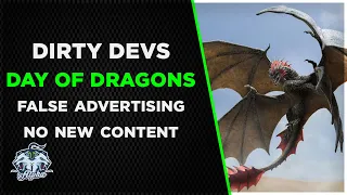 Dirty Devs: Day of Dragons False Advertising and Lack of Progress