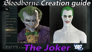 Bloodborne - How to create #1 - The Joker