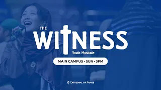 The Witness Musicale - 20230409 Sun 3 PM