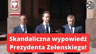 Konfederacja: Skandaliczna wypowiedź Prezydenta Zełenskiego!