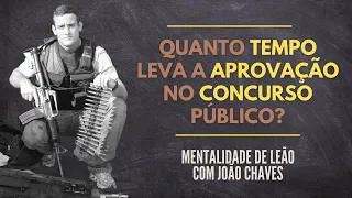 QUANTO TEMPO LEVA A APROVAÇÃO NO CONCURSO PÚBLICO | Trecho - Live dos LEÕES | JOÃO CHAVES