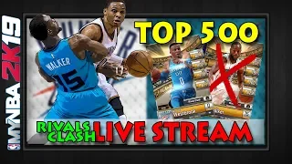 *LIVE STREAM* | Top 500 Russell Westbrook Crazy Cut-off STAR RIVALS CLASH GRIND | MYNBA2K19