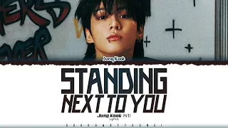 Jung Kook (정국) 'Standing Next To You' Lyrics [Color Coded_Eng] | ShadowByYoongi