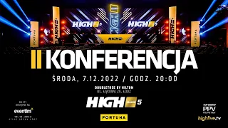 HIGH League 5: II KONFERENCJA (Alberto vs Tybori, Natsu vs Fagata, Muran vs Bomba)