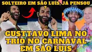 Gusttavo Lima no Trio em São Luís com uma Multidão gigantesca no Carnaval no Maranhão