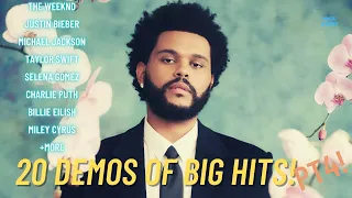 Demo Versions of Big Hit Songs! (The Weeknd, Taylor Swift, Miley Cyrus etc.) [PART 4]