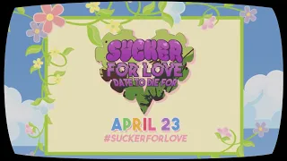 Sucker for Love: Date to Die For - Release Date Trailer