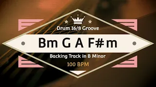 Music Backing Track in B Minor/ Chord Progression Backing Track/ Bm G A F#m/ 100 BPM/ 16 Beat Groove