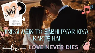 Jindagi Mein To Sabhi Pyar Kiya Karte Hai By Sonu Nigam #krishankumar