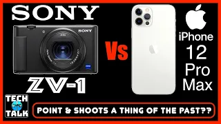 iPhone 12 Pro Max Camera Vs Sony ZV 1 Vlog Camera, Point & Shoots a Thing of the Past ?? 👍🏼😃📷