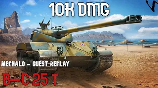 Bat.-Châtillon 25 t - 10K Damage: Guest Replay - Mechalo : WoT Console - World of Tanks Console