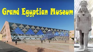 Grand Egyptian Museum