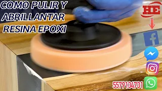 Como pulir y abrillantar la Resina Epoxy