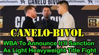 Canelo-Bivol | WBA To Announce It'll Sanction As Light Heavyweight Title Fight