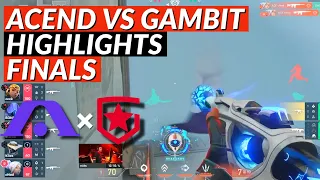 ACEND vs GAMBIT - Highlights | VALORANT Champions Tour : VCT Berlin FINALS