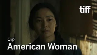 AMERICAN WOMAN Clip | TIFF 2019