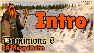 Intro, EA Muspelheim | Dominions 6 | Mu Plays