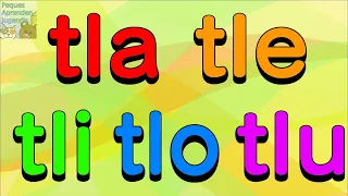 Sílabas trabadas TLA, TLE, TLI, TLO, TLU Palabras con TLA, TLE, TLI, TLO,TLU Peques Aprenden Jugando